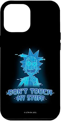 iPhone 13 Pro Max Rick and Morty Rick says Don't Touch My Stuff Case