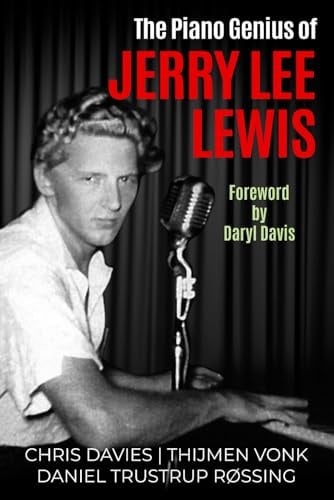 THE PIANO GENIUS OF JERRY LEE LEWIS