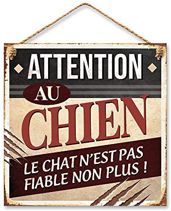 STC - Plaque Métal Attention au Chien, Le Chat n'est Pas fiable Non Plus !