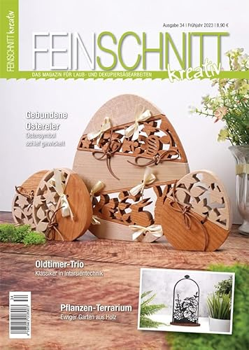FEINSCHNITTkreativ Ausgabe 34 – Das Magazin für Laub- und Dekupiersägearbeiten (Frühjahr 2023)