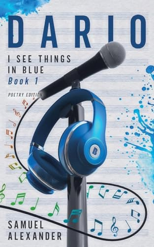 Dario (I See Things in Blue Poetry Edition, Band 1)