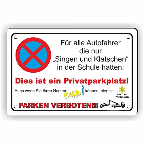 Fassbender-Druck SCHILDER - SINGEN UND KLATSCHEN Don´t eat yellow SNOW - vorgebohrtes lustiges FUN Parken verboten Schild - Schild mit Bohrlöchern zum Markieren vom Parkverbot (60x40cm Schild)