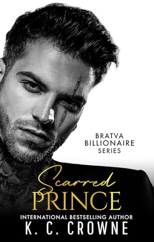 Scarred Prince: A Bratva Romance (Antonov & Nicolaevich Bratva Brothers)