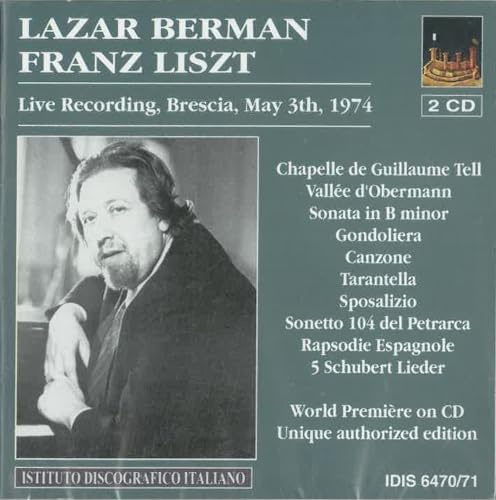 Lazar Berman Plays Franz Liszt, Live Recording, Brescia, May 13th, 1974