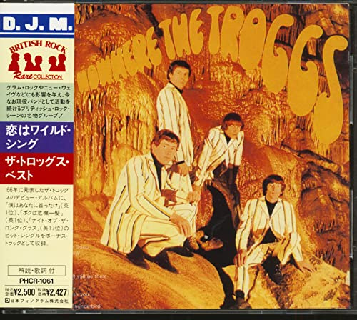 恋はワイルド・シング~トロッグス・ベスト