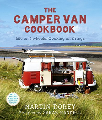 The Camper Van Cookbook: Life on 4 wheels, Cooking on 2 rings (English Edition)