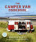 The Camper Van Cookbook: Life on 4 wheels, Cooking on 2 rings (English Edition)