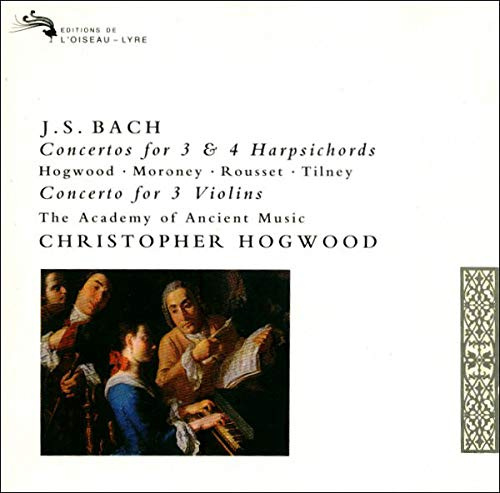 Bach: Concertos for 3 & 4 Harpsichords; Concerto for 3 Violins /AAM, Hogwood