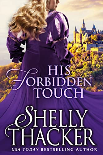His Forbidden Touch: A Royal Bodyguard Historical Romance (Stolen Brides Series Book 2) (English Edition)