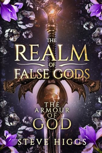 The Armour of God: The Power of Anastasia Aaronson (The Realm of False Gods)