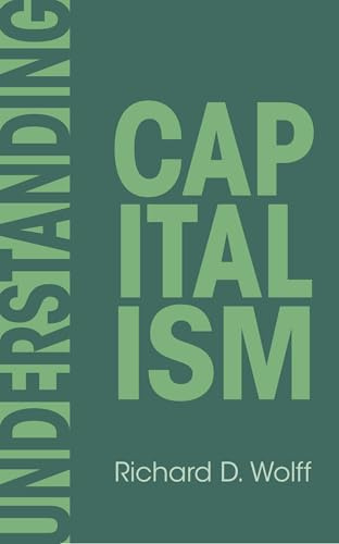 Understanding Capitalism: 1 (Democracy at Work, 1)