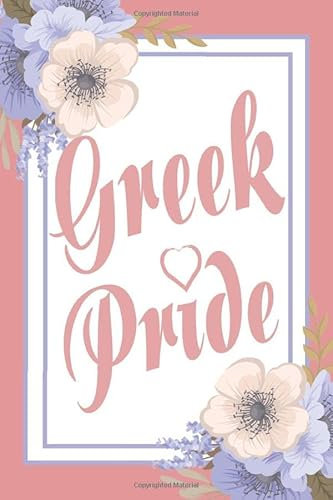 Greek Pride: 6 x 9 Blank lined Journal to write in for Greek women