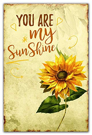 Sonnenblumen-Schild You Are My Sunshine, Sonnenblumen, Retro-Vintage-Metallschild, Blechschild, Zuhause, Küche, Schlafzimmer, Hotel, Restaurant, Wandkunst, Dekoration, Schilder, 20,3 x 30,5 cm