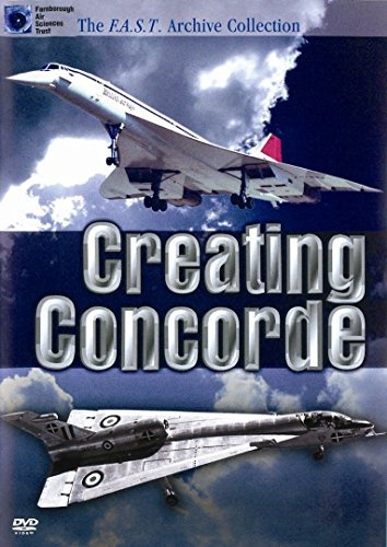 Creating Concorde (The F.A.S.T. Collection)