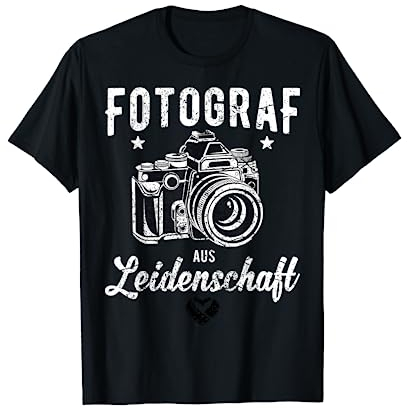 Fotograf aus Leidenschaft Fotografie Kamera Photograph T-Shirt