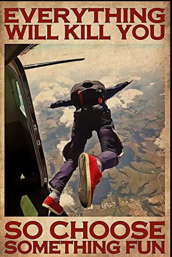 Xiddxu Vintage Wall Metal Poster Skydivers Choose Something Fun Vertical Poster, Skydiving Decor, Skydiving Wall Art Gift, Skydiving Poster Bar Cafe Pub Club Wall Decor Retro Vintage 8x12 Inch