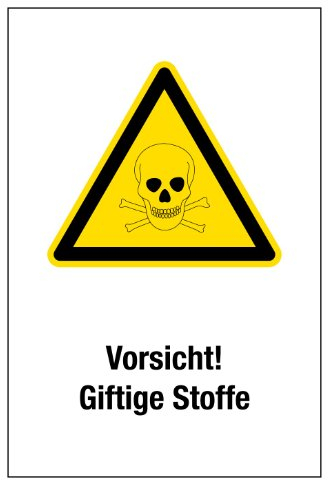 Warnschild aus Folie - Vorsicht! Giftige Stoffe - 30 x 45 cm