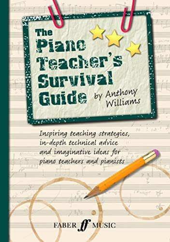 The Piano Teacher's Survival Guide (Faber Edition) (English Edition)