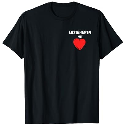 Erzieherin mit Herz T-Shirt