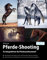Pferde-Shooting: So fotografieren Sie Pferde professionell