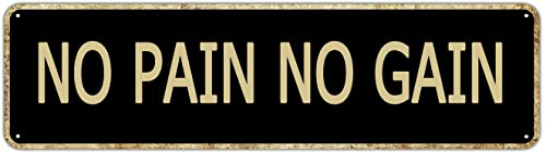 Metallschild No Pain No Gain Vintage-Schilder Retro-Blechschilder Aluminiumschild Zitate Zuhause Küche Pub Club Wand Hof Outdoor Veranda Schild Dekor 10,2 x 40,6 cm