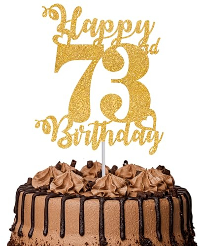 Tortenaufsatz Happy 73rd Birthday, glitzernd, Aufschrift Cheers to 73 Years, Kuchendekoration für 73. Geburtstag, Party, Kuchendekoration, goldfarben, 1 Stück