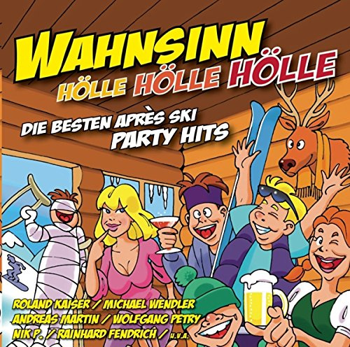 Wahnsinn! Hölle Hölle Hölle-die Besten Apres Ski