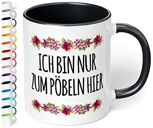 True Statements Lustige Tasse Ich bin nur zum Pöbeln hier - originelles Geschenk für Kollegen, Geburtstag, Weihnachten - inner black