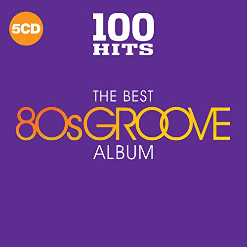 100 Hits-the Best 80s Groove Album