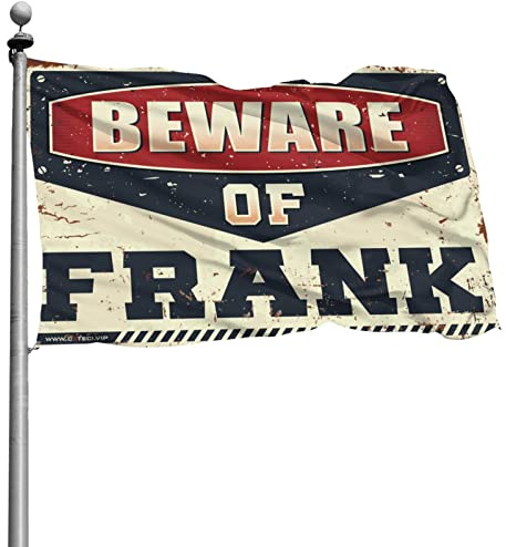Abipuir Dorm Decor Men Beware of Frank Flagge, coole Flaggen für Zimmer (Größe: 60 x 90 cm)
