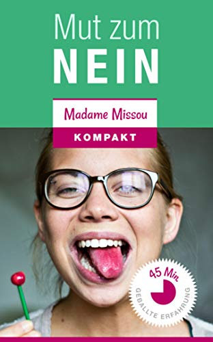 Mut zum NEIN! Warum es Frau nicht allen Recht machen sollte und wie dies gelingt.