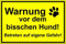 Melis-Folienwerkstatt Hundeschild Schild Vorsicht Hund 30x20cm Warnschild Achtung Hund Warnung vor dem bisschen Hund Betreten auf eigene Gefahr – S17a