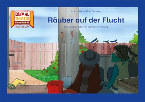 Räuber auf der Flucht / Kamishibai Bildkarten: Eine Geschichte über eine spannende Verfolgung. 12 Bildkarten für das Erzähltheater