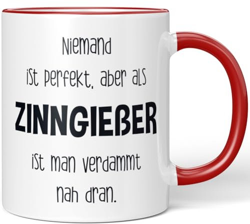 JUNIWORDS Tasse, Niemand ist perfekt, aber als Zinngießer ist man verdammt nah dran, Rot (5803187)