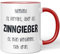 JUNIWORDS Tasse, Niemand ist perfekt, aber als Zinngießer ist man verdammt nah dran, Rot (5803187)