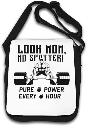 Look Mom No Spotter Pure Power Every Hour Sumo Deadlift Graphic Umhängetasche, Weiß