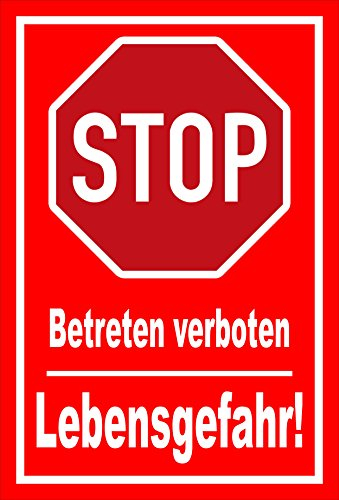 Melis-Folienwerkstatt Schild - Stop - Halt - Betreten verboten - Lebensgefahr – 30x20cm | stabile 3mm Starke Aluminiumverbundplatte – S00357-015-D +++ in 20 Varianten erhältlich