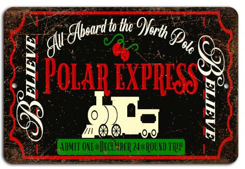 Polar Express Adventure: Alle an Bord zum Nordpol - Rustikaler Charme blechschilder retro mit sprüchen vintage home deko 12x8 inch/30x20cm