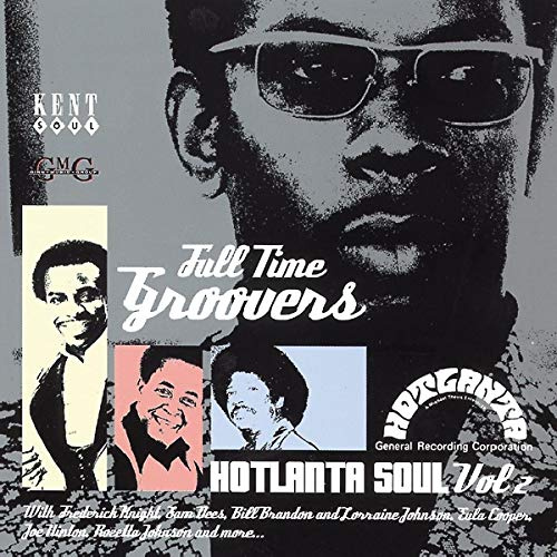 Hotlanta Soul Vol.2: Full Time Groovers