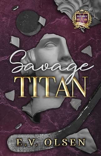 Savage Titan: An MM Dark College Hockey Romance (North Shore Titans Hockey Book 1) (English Edition)