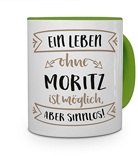 printplanet® Tasse mit Namen Moritz - Motiv Sinnlos - Namenstasse, Kaffeebecher, Mug, Becher, Kaffeetasse - Farbe Grün