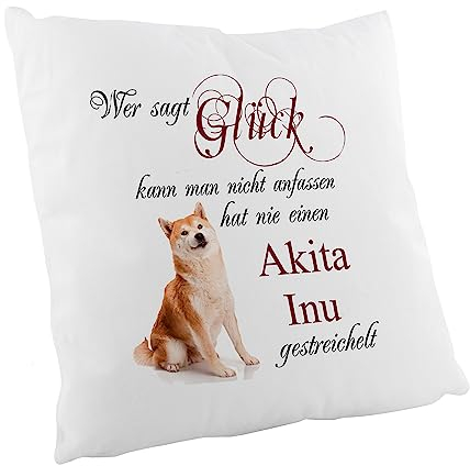 Crealuxe Flauschiges Kissen - Wer SAGT Glück kann Man Nicht anfassen hat nie einen Akita Inu gestreichelt - 40x40 cm Zierkissen, Sofakissen, bedrucktes Kissen, Baumwollkissen