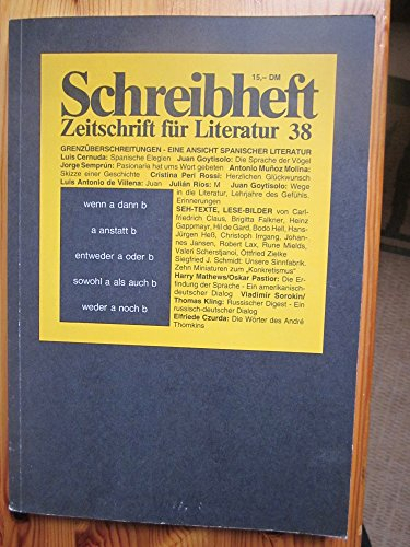 Schreibheft. Zeitschrift für Literatur 38 : Grenzüberschreitungen - Eine Ansicht spanischer Literatur