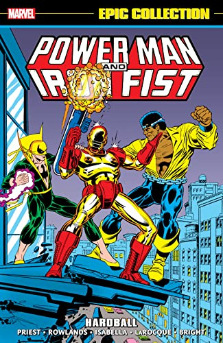 Power Man & Iron Fist Epic Collection: Hardball (Power Man and Iron Fist (1978-1986))