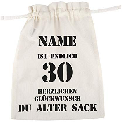 Herz & Heim® bedruckter Baumwoll Geschenkbeutel - Alter Sack - mit Namen des Geburtstagskindes 30. Geburtstag