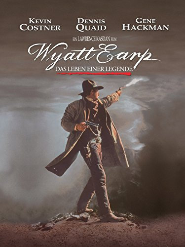 Wyatt Earp - Das Leben einer Legende