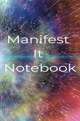 Manifest It Notebook: Minimalist Lined Journal for Manifestation, Affirmations, and Goal Setting