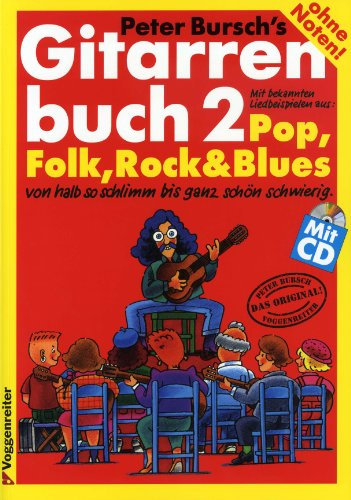 GITARRENBUCH 2 - arrangiert für Gitarre - mit CD [Noten / Sheetmusic] Komponist: BURSCH PETER [Gebundene Ausgabe]