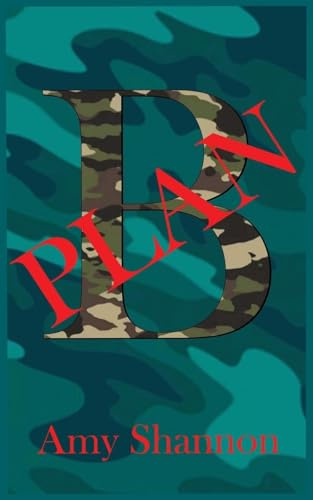 Plan B (Amy's Short Story Collection, Band 2)