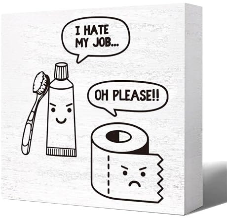 YROVWENQ I Hate My Job Fuuny Cute Cartoon Style Wooden Box Sign Decor, Rustic Humor Wooden Plaque for Wall, Tabletop, Desk, Home, Bathroom - Featuring Toilet Paper and Toothbrush
